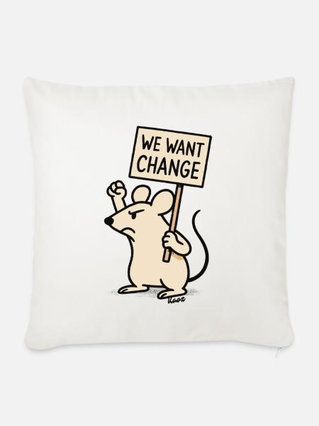Protest-Maus mit Schild: „Wir wollen Wandel“ - Sofakissenbezug 45 x 45 cm - Naturweiß