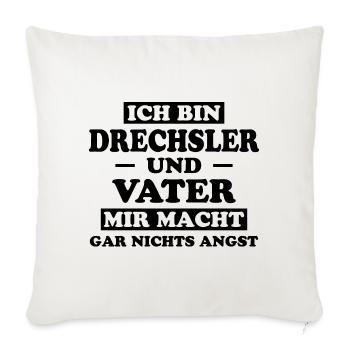 Drechsler Lustiger Spruch Job Drechsler Geschenk - Sofakissenbezug 45 x 45 cm - Naturweiß  - Vorne