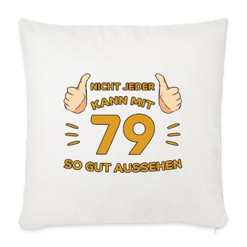 79. Geburtstag Geschenk 79 Jahre Jahrgang Geschenk - Sofakissenbezug 45 x 45 cm - Naturweiß  - Vorne