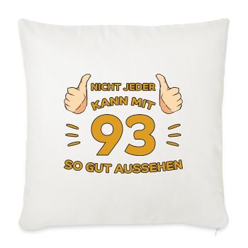 93. Geburtstag Geschenk 93 Jahre Jahrgang Geschenk - Sofakissenbezug 45 x 45 cm - Naturweiß  - Vorne