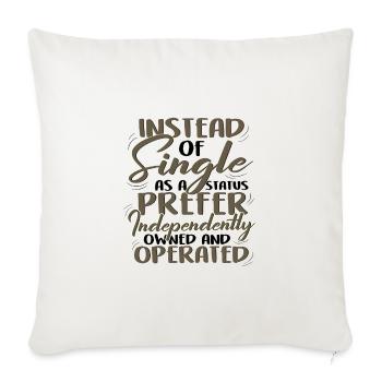 Instead of Single Independently Ownmed and - Sofa pillowcase 17,3'' x 17,3'' (45 x 45 cm) - natural white - Front