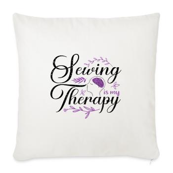 Näherin Geschenk Nähen ist meine Therapie Quilterin Geschenke - Sofakissenbezug 45 x 45 cm - Naturweiß  - Vorne