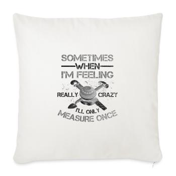 Les cadeaux de travail du bois lorsque vous vous sentez fou ne mesurent que - Housse de coussin décorative 45 x 45 cm - blanc nature - Devant