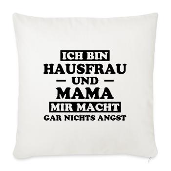 Hausfrau Spruch Haushalt Witz Hausfrauen Geschenk - Sofakissenbezug 45 x 45 cm - Naturweiß  - Vorne