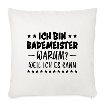 Bademeister Beruf Lustiger Spruch Freibad Geschenk - Sofakissenbezug 45 x 45 cm - Naturweiß  - Vorne
