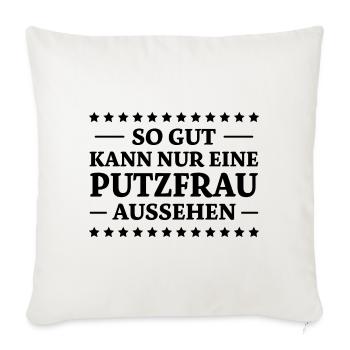 Putzfrau Spruch Reinigungskraft Putzfrau Geschenk - Sofakissenbezug 45 x 45 cm - Naturweiß  - Vorne