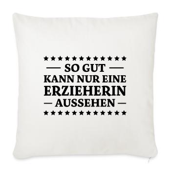 Erzieherin Spruch Job Lustiges Erzieherin Geschenk - Sofakissenbezug 45 x 45 cm - Naturweiß  - Vorne