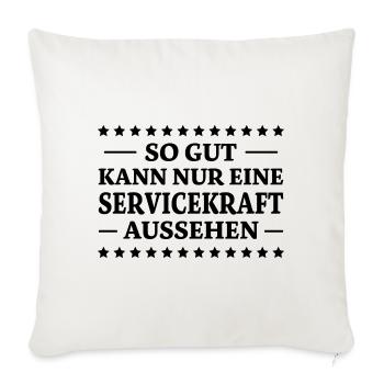 Servicekraft Spruch Lustiges Servicekraft Geschenk - Sofakissenbezug 45 x 45 cm - Naturweiß  - Vorne