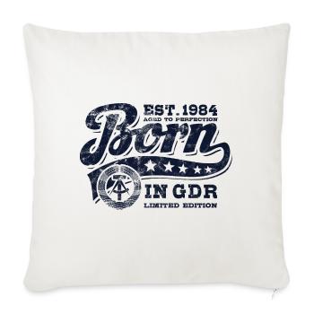 Born in GDR 1984 - Geburtstag - Ossi Geschenk - Sofakissenbezug 45 x 45 cm - Naturweiß  - Vorne