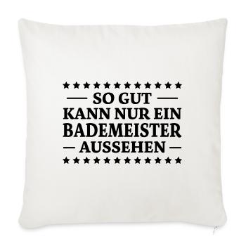 Bademeister Spruch Lustiges Bademeister Geschenk - Sofakissenbezug 45 x 45 cm - Naturweiß  - Vorne