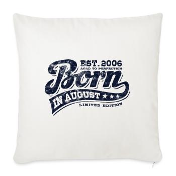 Né(e) en août 2006 - Anniversaire - Cadeau - Housse de coussin décorative 45 x 45 cm - blanc nature - Devant