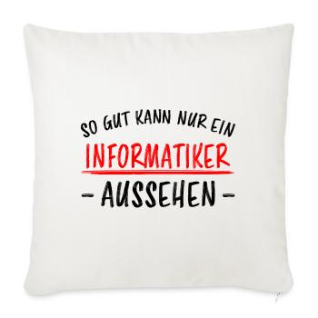 Informatiker Lustig Spruch Programmierer Geschenk - Sofakissenbezug 45 x 45 cm - Naturweiß  - Vorne