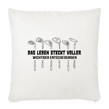 Golfschläger Golf Golfer Spruch Golfen Geschenk - Sofakissenbezug 45 x 45 cm - Naturweiß  - Vorne
