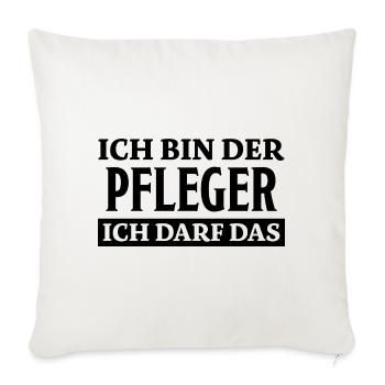 Pfleger Spruch Pflegekraft Lustig Pfleger Geschenk - Sofakissenbezug 45 x 45 cm - Naturweiß  - Vorne