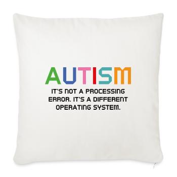 Autism It's Not A Processing Error - Sofa pillowcase 17,3'' x 17,3'' (45 x 45 cm) - natural white - Front