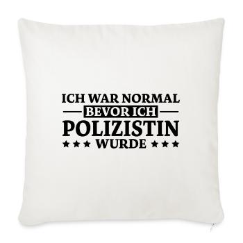 Polizistin Spruch Polizei Witz Polizistin Geschenk - Sofakissenbezug 45 x 45 cm - Naturweiß  - Vorne