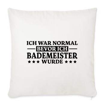 Bademeister Spruch Lustiges Bademeister Geschenk - Sofakissenbezug 45 x 45 cm - Naturweiß  - Vorne