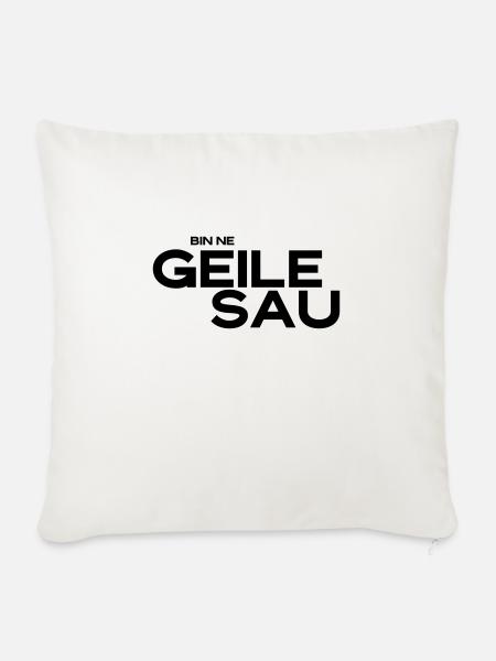 bin ne geile sau - Sofakissenbezug 45 x 45 cm - Naturweiß
