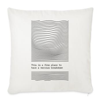 C’est un bon endroit pour une dépression nerveuse. - Housse de coussin décorative 45 x 45 cm - blanc nature - Devant
