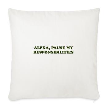 Alexa, pause mes responsabilités - Housse de coussin décorative 45 x 45 cm - blanc nature - Devant