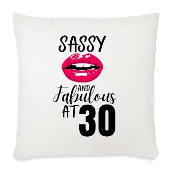 Sassy et Fabuleux à 30 ans. 30e anniversaire - Housse de coussin décorative 45 x 45 cm - blanc nature - Devant