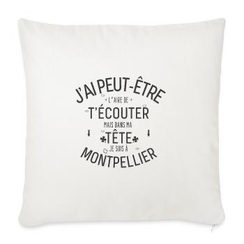 Dans ma Tête je suis à Montpellier - Housse de coussin décorative 45 x 45 cm - blanc nature - Devant
