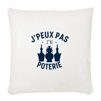 J'Peux pas j'ai Poterie - Housse de coussin décorative 45 x 45 cm - blanc nature - Devant