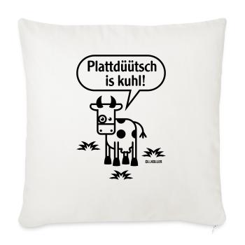 Plattdüütsch Is Kuhl! (Plattdeutsch) - Sofakissenbezug 45 x 45 cm - Naturweiß  - Vorne