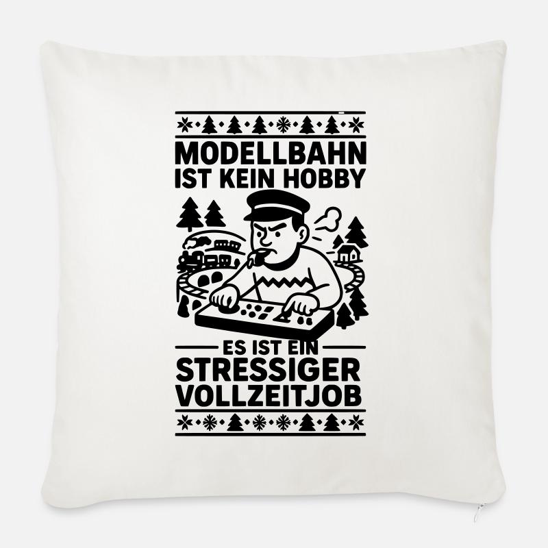 Modelleisenbahn Vollzeitjob Stress - Sofakissenbezug 45 x 45 cm - Naturweiß 