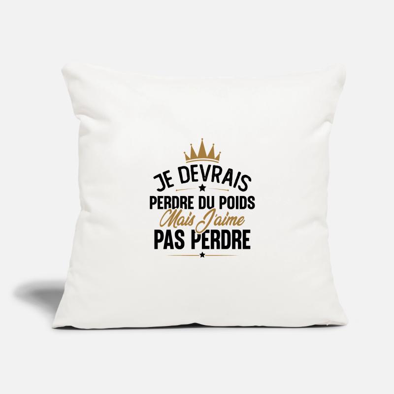 Je devrais perdre du poids mais j'aime pas perdre Housse de coussin décorative 45 x 45 cm