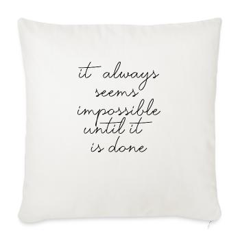 citations citation motivation inspiration impossible - Housse de coussin décorative 45 x 45 cm - blanc nature - Devant