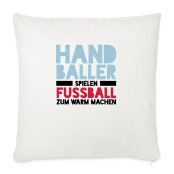 Handballer spielen Fussball zum Warm machen - Sofakissenbezug 45 x 45 cm - Naturweiß  - Vorne