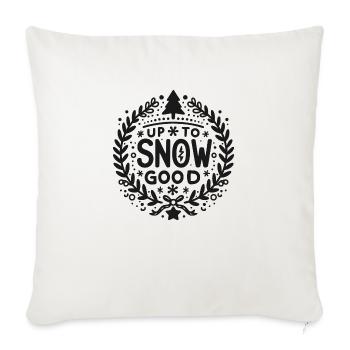 Up to Snow Good - Sofa pillowcase 17,3'' x 17,3'' (45 x 45 cm) - natural white - Front