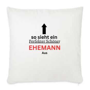 Der perfekte Ehemann - Sofakissenbezug 45 x 45 cm - Naturweiß  - Vorne