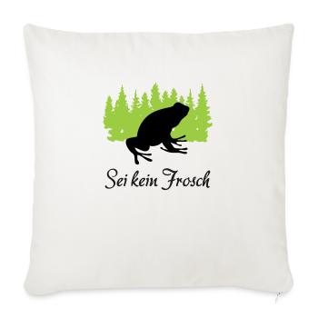 "Frecher Quaker: Sei kein Frosch" - Sofakissenbezug 45 x 45 cm - Naturweiß  - Vorne