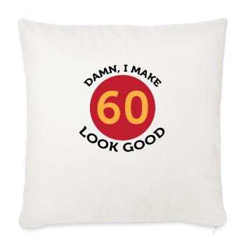Damn! Regardez-moi, je suis âgé de 60 ans! - Housse de coussin décorative 45 x 45 cm - blanc nature - Devant