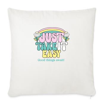 Just Take It Easy - Sofakissenbezug 45 x 45 cm - Naturweiß  - Vorne