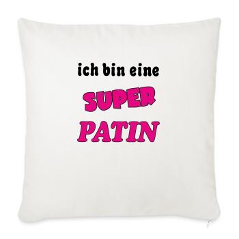 Ich bin eine Super PATIN MARRAINE - Sofa pillowcase 17,3'' x 17,3'' (45 x 45 cm) - natural white - Front