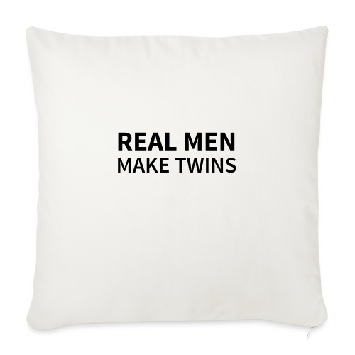 Real Men make Twins - Sofakissenbezug 45 x 45 cm