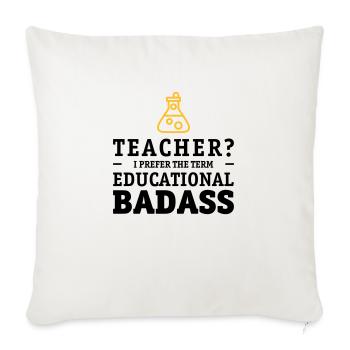 Teacher is a educational badass - Housse de coussin décorative 45 x 45 cm - blanc nature - Devant