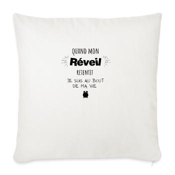 Quand mon réveil retentit je suis au bout - Housse de coussin décorative 45 x 45 cm - blanc nature - Devant