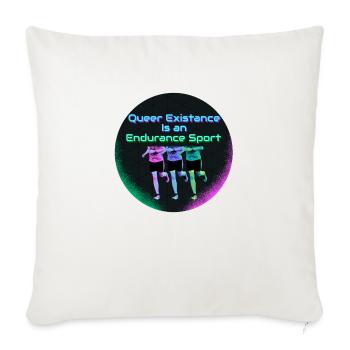 Queer Existance is an Endurance Sport - Sofa pillowcase 17,3'' x 17,3'' (45 x 45 cm) - natural white - Front