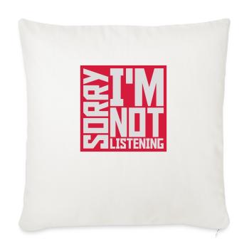 désolé de ne pas écouter - Housse de coussin décorative 45 x 45 cm - blanc nature - Devant