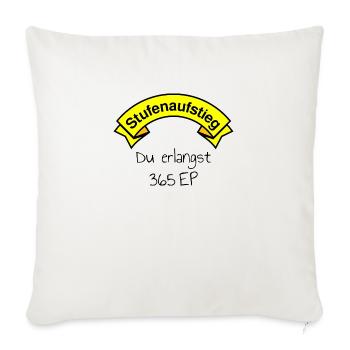 Stufenaufstieg - Du erlangst 365EP - Sofakissenbezug 45 x 45 cm - Naturweiß  - Vorne