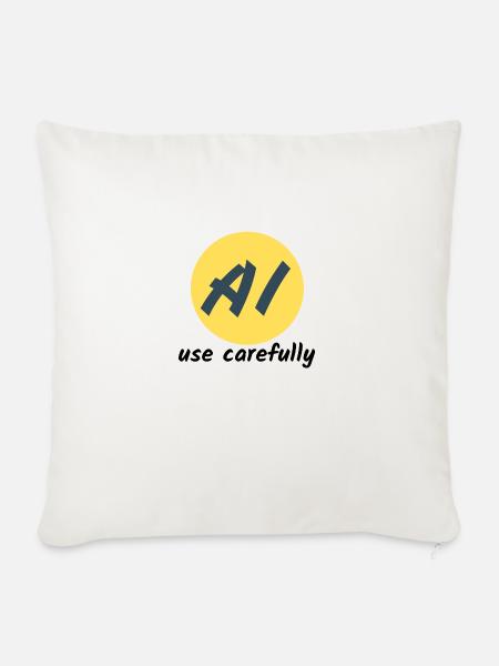 AI use carefully - Sofakissenbezug 45 x 45 cm - Naturweiß