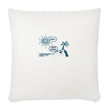 BEACH ! SUN OF A BEACH ! (plage, été, vacances) - Housse de coussin décorative 45 x 45 cm - blanc nature - Devant