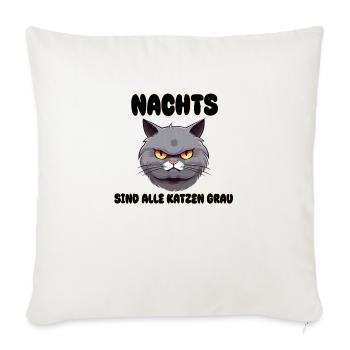 Katze - Nachts sind alle Katzen grau - Sofakissenbezug 45 x 45 cm - Naturweiß  - Vorne