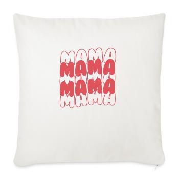 Mama Mama - Sofakissenbezug 45 x 45 cm - Naturweiß  - Vorne