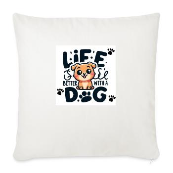 Das Leben ist besser mit einem Hund - Sofakissenbezug 45 x 45 cm - Naturweiß  - Vorne