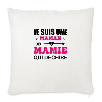 je suis une maman et mamie qui déchire - Housse de coussin décorative 45 x 45 cm - blanc nature - Devant